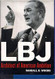 LBJ: Architect of American Ambition