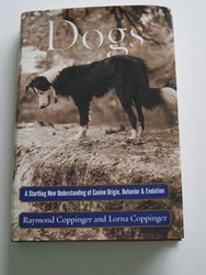 Dogs: A Startling New Understanding of Canine Origin