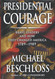 Presidential Courage