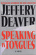 Speaking in Tongues : A Novel