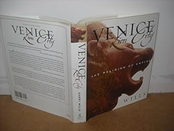 Venice: Lion City - The Religion of Empire