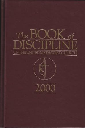 The Book of Discipline of the United Methodist Church 2000