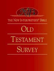 The New Interpreter's Bible Old Testament Survey