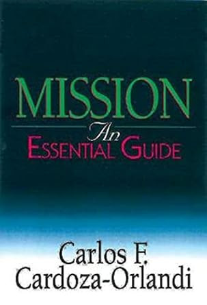 Mission: An Essential Guide