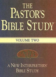 The Pastor's Bible Study: A New Interpreter's Bible Study Volume 2