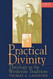 Practical Divinity: Theology in the Wesleyan Tradition