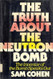 The Truth About the Neutron Bomb The Inventor of the Bomb