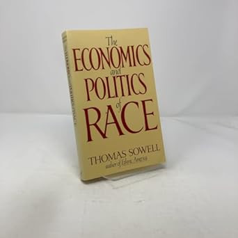 The Economics and Politics of Race
