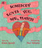Somebody Loves You Mr. Hatch ( )