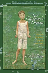 Children's Dreams: Notes from the Seminar Given in 1936-1940