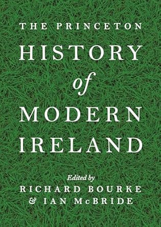 The Princeton History of Modern Ireland