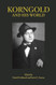 Korngold and His World