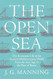 The Open Sea: The Economic Life of the Ancient Mediterranean