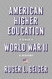 American Higher Education since World War II: A History