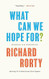 What Can We Hope For?