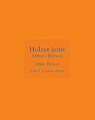 Holzer-isms: Artist's Edition