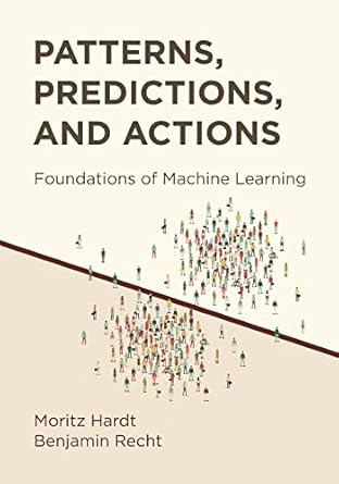 Patterns Predictions and Actions
