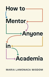 How to Mentor Anyone in Academia