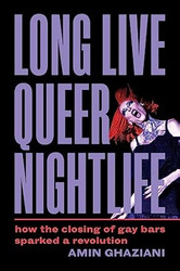 Long Live Queer Nightlife