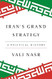 Iran's Grand Strategy