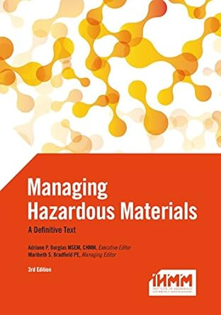 Managing Hazardous Materials A Definitive Text