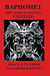 Baphomet: The Temple Mystery Unveiled