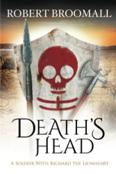 Death's Head: A Soldier With Richard the Lionheart