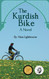 The Kurdish Bike: A Novel