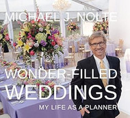 Wonder-Filled Weddings My Life As A Planner