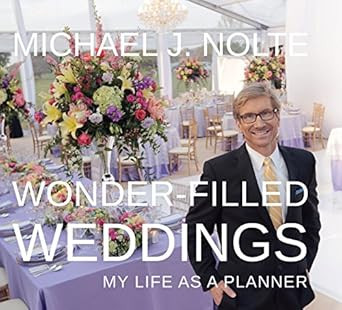 Wonder-Filled Weddings My Life As A Planner