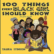 100 Things Every Black Girl Should Know