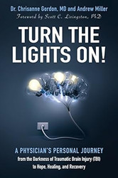 Turn the Lights On! A Physician's Personal Journey from the
