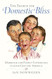 The Search for Domestic Bliss