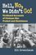 Hell No We Didn't Go! Firsthand Accounts of Vietnam War