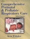 Comprehensive Perinatal And Pediatric Respiratory Care