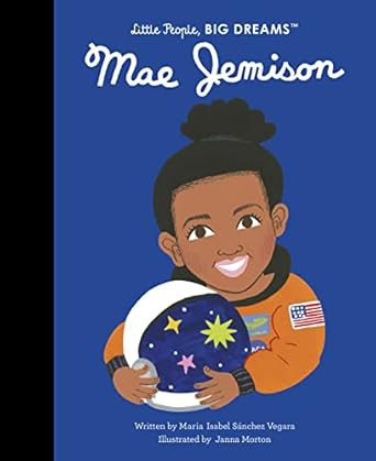 Mae Jemison (Volume 81) (Little People BIG DREAMS 85)