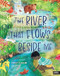 The River That Flows Beside Me