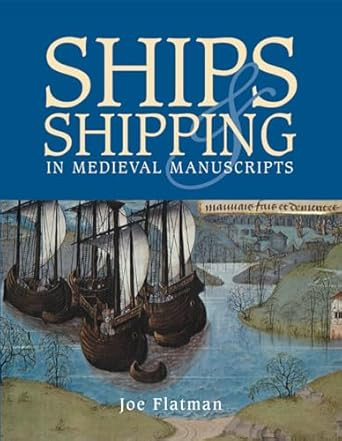 Ships and Shipping in Medieval Manuscripts