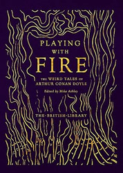Playing with Fire