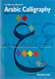 Arabic Calligraphy Naskh Script for Beginners /anglais