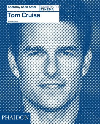 Tom Cruise (Anatomy of an Actor)
