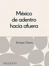 Mexico desde adentro hacia afuera