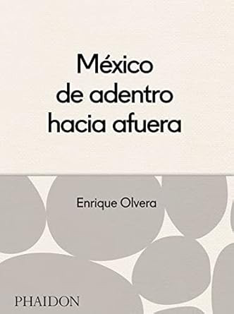 Mexico desde adentro hacia afuera