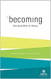 Becoming: Devotional Bible for Women