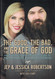 The Good the Bad and the Grace of God
