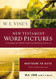 W. E. Vine's New Testament Word Pictures
