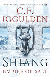 Shiang: Two Ancient Cities. One Final War. Empire of Salt