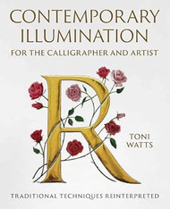 Contemporary Illumination for the Calligrapher and Artist
