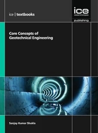 Core Concepts of Geotechnical Engineering