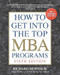 How to Get Into the Top MBA Programs